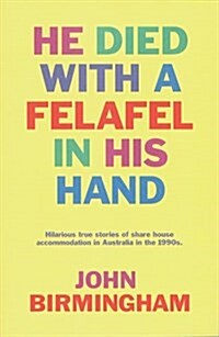 He Died With a Felafel in His Hand (Paperback)