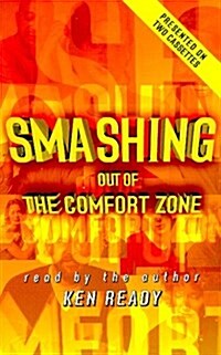 Smashing Out of the Comfort Zone (Cassette)