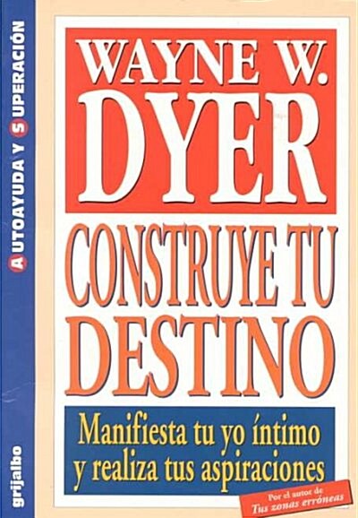 Construye Tu Destino / Manifest Your Destiny (Paperback)