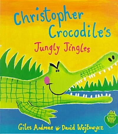 Christopher Crocodiles Jungly Jingles (Hardcover)