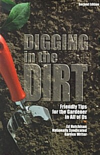 Digging in the Dirt (Paperback, 2nd)