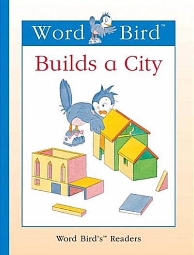 Word Bird Builds a City (Library)