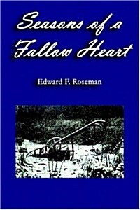 Seasons Of A Fallow Heart (Paperback)