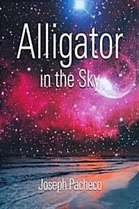 Alligator in the Sky (Paperback)