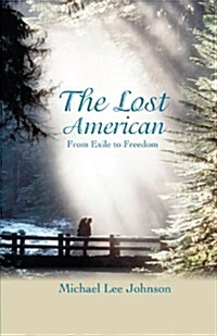 The Lost American: From Exile to Freedom (Paperback)