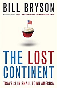 The Lost Continent: Travels in Small Town America (Paperback)