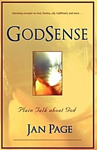 Godsense: Plain Talk about God (Paperback)