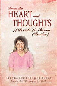 From the Heart and Thoughts of Brenda Lee Brown (Heather) (Paperback)