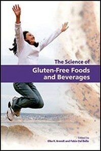 The science of gluten-free foods and beverages : proceedings of the first International Conference of Gluten-free Cereal Products and Beverages