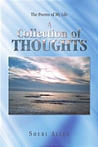 A Collection of Thoughts (Paperback)
