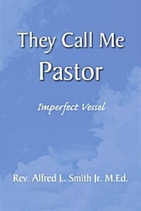 They Call Me Pastor (Paperback)