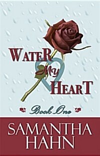 Water My Heart (Paperback)