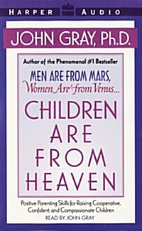 Children Are from Heaven (Cassette, Abridged)