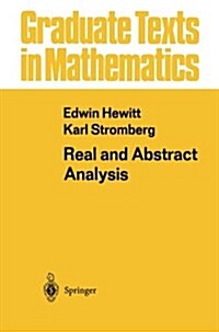 Real and Abstract Analysis: A Modern Treatment of the Theory of Functions of a Real Variable (Paperback, Softcover Repri)