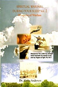 Spiritual Warfare During Your Sleep: Weapons of Warfare Vol.2 (Paperback)