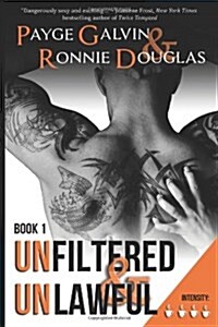 Unfiltered and Unlawful (Paperback)