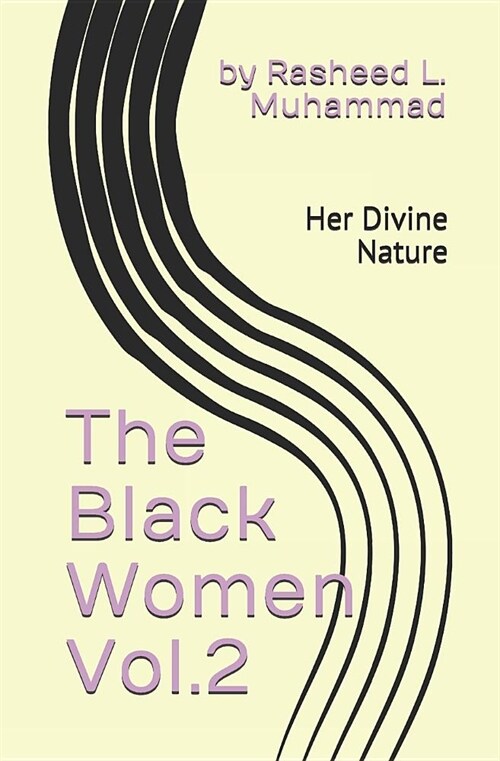 The Black Women Vol.2: Her Divine Nature (Paperback)