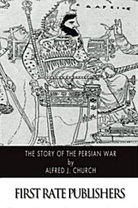 The Story of the Persian War (Paperback)