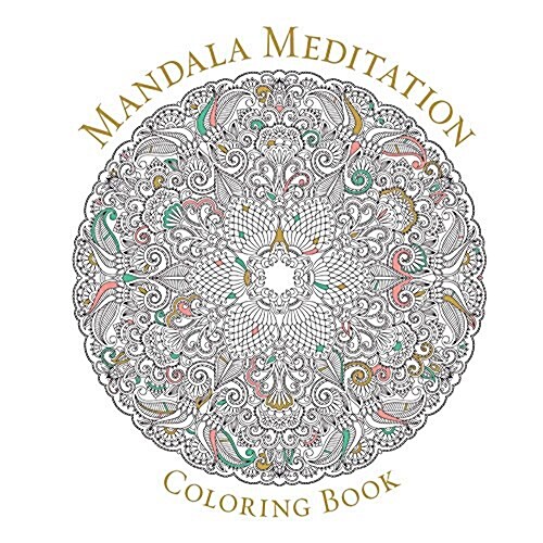 Mandala Meditation Coloring Book (Paperback)
