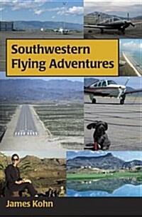 Southwestern Flying Adventures (Paperback)