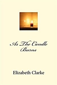 As the Candle Burns (Paperback)