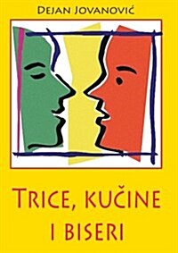 Trice, Kucine I Biseri (Paperback)