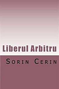 Liberul Arbitru (Paperback)