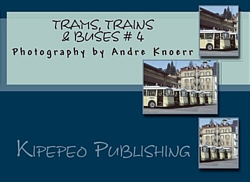 Trams, Trains & Buses (Paperback)