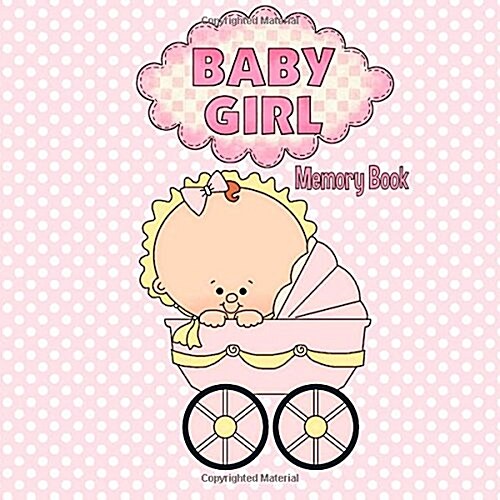 Baby Girl Memory Book (Paperback, GJR)