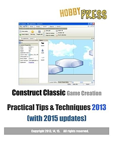 Construct Classic Game Creation Practical Tips & Techniques 2013 (Paperback, Large Print)