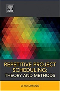 Repetitive Project Scheduling: Theory and Methods (Hardcover)