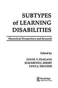 Subtypes of Learning Disabilities : Theoretical Perspectives and Research (Paperback)