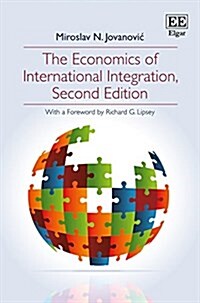 The Economics of International Integration, Second Edition (Hardcover, 2 ed)
