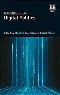 Handbook of Digital Politics (Hardcover)