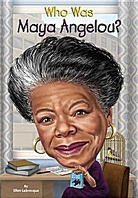 Who Was Maya Angelou? (Paperback, DGS)