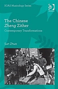 The Chinese Zheng Zither : Contemporary Transformations (Hardcover)