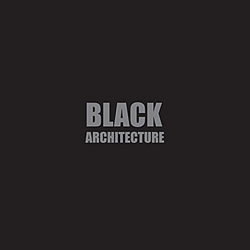 Black + Architecture (Hardcover)