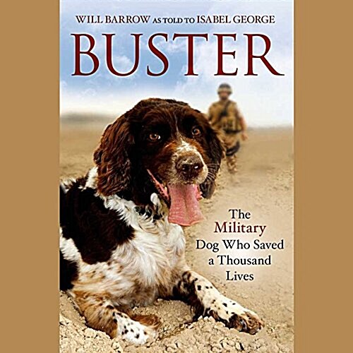 Buster: The Military Dog Who Saved a Thousand Lives (Audio CD)