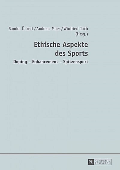Ethische Aspekte Des Sports: Doping - Enhancement - Spitzensport (Paperback)