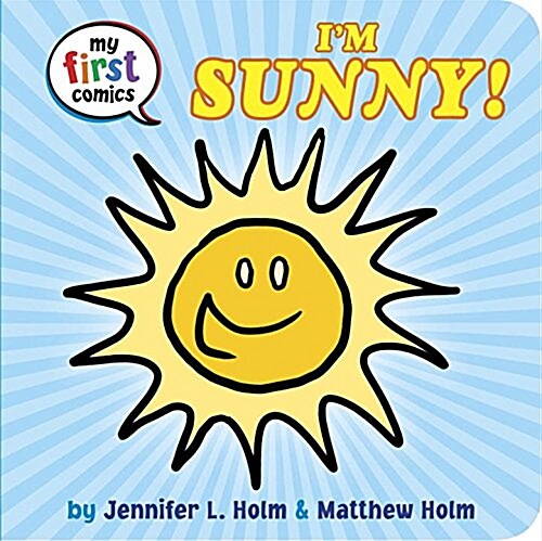 Im Sunny! (My First Comics) (Board Books)