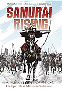 Samurai Rising: The Epic Life of Minamoto Yoshitsune (Hardcover)