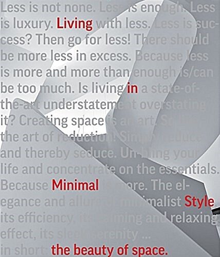 The Beauty of Space: Living in Minimal Style (Hardcover)