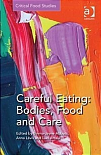 Careful Eating: Bodies, Food and Care (Hardcover)