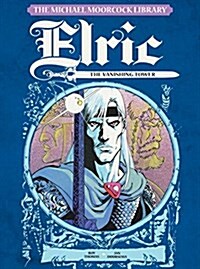 Elric, Vol.5 : The Vanishing Tower (Hardcover)