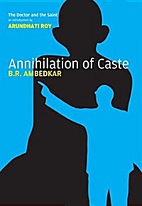 Annihilation of Caste : The Annotated Critical Edition (Paperback)