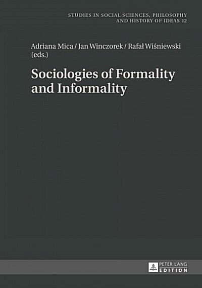 Sociologies of Formality and Informality (Hardcover)