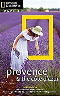 National Geographic Traveler: Provence and the Cote dAzur, 3rd Edition (Paperback, 3)