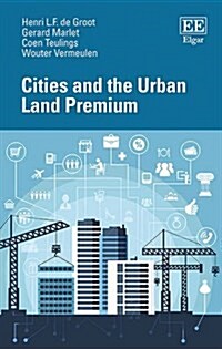 Cities and the Urban Land Premium (Hardcover)