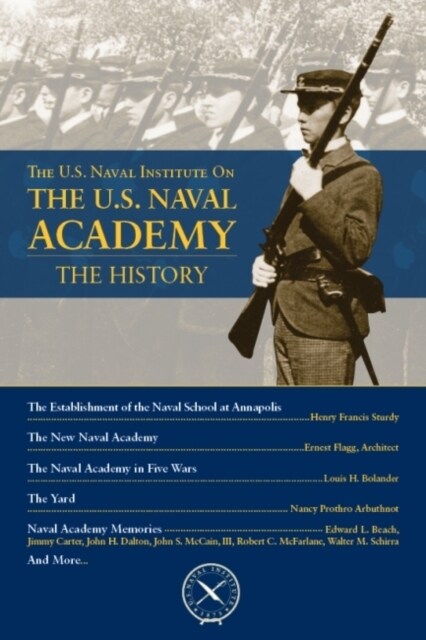 The U.S. Naval Institute on U.S. Naval Academy: Histor (Paperback)