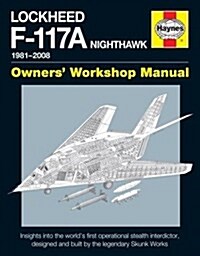 Lockheed F-117A Nighthawk Manual (Hardcover)